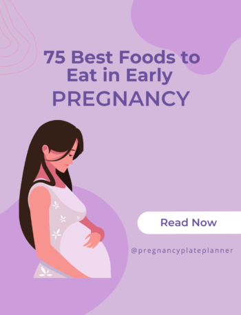 75 Best Foods to Eat in Early Pregnancy